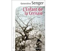 L'enfant de la Cerisaie - Geneviève Senger - Calmann-Levy - broché - Roman
