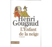 L'enfant De La Neige – Les Éditions Albin Michel