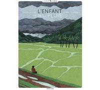 L'enfant de la pluie Olivier Pog (Auteur), Sandra Le Guen (Auteur), Juliette Barbanegre (Illustration)