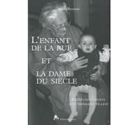 L'enfant De La Rue Et La Dame Du Siècle - Entretiens Inédits Avec Germaine Tillion
