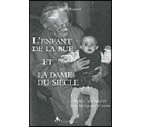 L'enfant de la rue et la dame du siècle - Michel Reynaud - Tiresias Michel Reynaud - broché - Etude