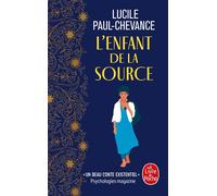 L'enfant de la source - Lucile Paul Chevance - Lgf - Poche - Roman