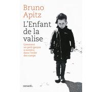 L'Enfant de la valise: Comment un petit garçon a survécu à l'enfer de Buchenwald