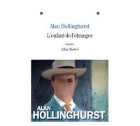 Alan Hollinghurst – L'Enfant de l'étranger – Roman – Broché