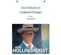 Alan Hollinghurst – L'Enfant de l'étranger – Roman – Broché