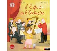 Morgane Raoux – L'enfant de l'orchestre – Livre du spectacle musical Radio Classique – Livre-CD