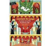 L'enfant de neige et autres nouvelles du Moyen Âge