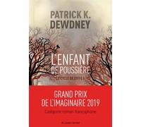 L'enfant de poussière - Patrick K. Dewdney - Au diable vauvert - broché - Roman