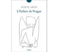 L'enfant de prague Eugène Green (Auteur)