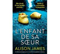 L'Enfant de sa sœur Un thriller psychologique qui va vous donner des palpitations cardiaques - Alison James - Bookouture - ebook (ePub) - Livre