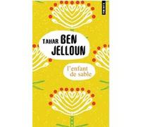 L'Enfant de sable Tahar Ben Jelloun (Auteur)