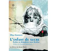L'enfant de sucre: Exilée en Kirghizie sous Staline