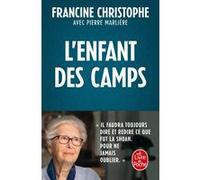 L'Enfant des camps Francine Christophe (Auteur), Pierre Marlière (Auteur)