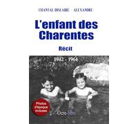 l'enfant des Charentes: 1942-1964