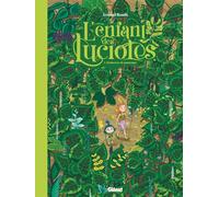 L'Enfant des lucioles – Tome 01 : Sécheresse de printemps – Glénat