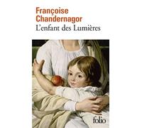 Françoise Chandernagor – L'enfant des Lumières – Roman – Poche – Gallimard