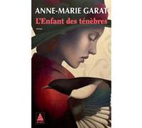 L'Enfant des ténèbres Anne-Marie Garat (Auteur)