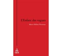 L'enfant des vagues - Marie-Hélène Prouteau - Apogee - broché - Roman