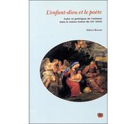 L'enfant-dieu et le poète - culte et poétiques de l'enfance dans le roman italien du 20e siècle - Gilbert Bosetti - Uga - Livre
