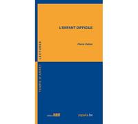 L'Enfant difficile - Pierre Delion - Fabert Eds - broché - Essai