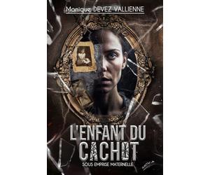 L'enfant du cachot: Sous emprise maternelle