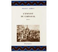 L'enfant du carnaval - Pigault-Lebrun - Desjonqueres - broché - Roman