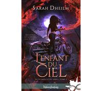 L'enfant du ciel: De plumes et de sang, T2
