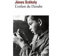 L'enfant du Danube Janos Székely (Auteur), Sylvie Viollis (Traduction)