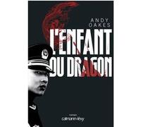 L'Enfant du dragon Andy Oakes (Auteur)