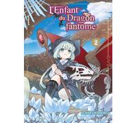 L'Enfant du Dragon fantôme T02 - Ichi Yukishuro - Komikku - broché - Manga