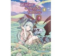 L'Enfant du Dragon fantôme T04 - Ichi Yukishiro - Komikku - broché - Manga