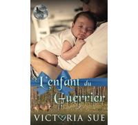 L'enfant du guerrier