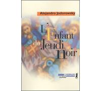 L'enfant Du Jeudi Noir