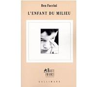 L'enfant du milieu Ben Faccini (Auteur), Claire Cera (Traduction)