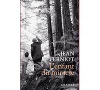 L'enfant du miracle - Jean Ferniot - Grasset - broché - Roman