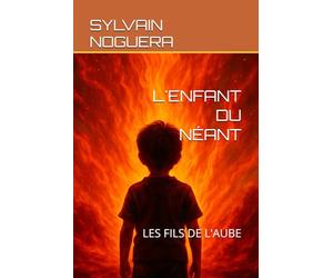L'ENFANT DU NÉANT: LES FILS DE L'AUBE