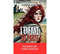 L'enfant du pacte - Patricia Lafon - Le Lys Bleu - broché - Roman