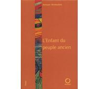 L'Enfant du peuple ancien - Anouar Benmalek - Pauvert - broché - Roman