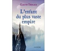L'enfant Du Plus Vaste Empire