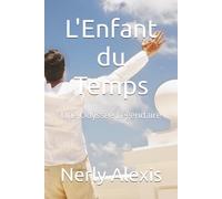 L'Enfant du Temps: Une Odyssée Légendaire