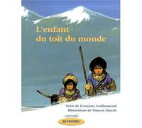 L'enfant du toit du monde de Francoise Guillaumond (19 mars 2001) Broché