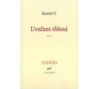 L'enfant ébloui - récits - Rachid O. - Gallimard - Livre