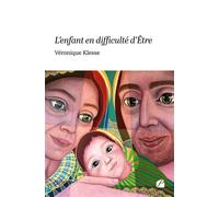 L'enfant en difficulté d'Être - Véronique Klesse - Du Pantheon Eds - broché - Essai