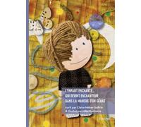 L'enfant enchanté... qui devint enchanteur dans la manche d'un géant - Claire Héber-Suffrin - Edilivre-Aparis - broché - Contes et légendes jeunesse