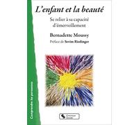 L'enfant et la beauté: Se relier à sa capacité d'émerveillement