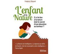 L'Enfant et la Nature David D'Équainville (Contributions), Frédéric Plénard (Auteur)