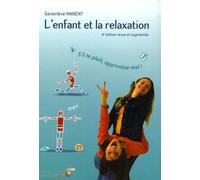 L'enfant Et La Relaxation : S'il Te Plaît, Apprivoise-Moi ! - S'il Te Plaît, Apprivoise-Moi !