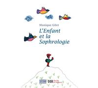 L'Enfant et la Sophrologie