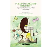 L'enfant et l'adolescent hors cadre ? Hyperactivité, handicap, « dys », transgenre - Claire Metz - Hermann - broché - Essai