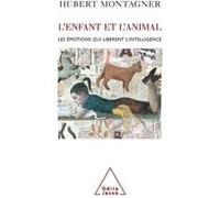 L'Enfant et l'Animal Hubert Montagner (Auteur)